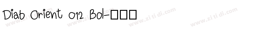 Diab Orient 012 Bol字体转换